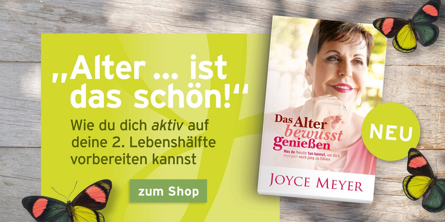 Das Alter bewusst genießen – Buch von Joyce Meyer